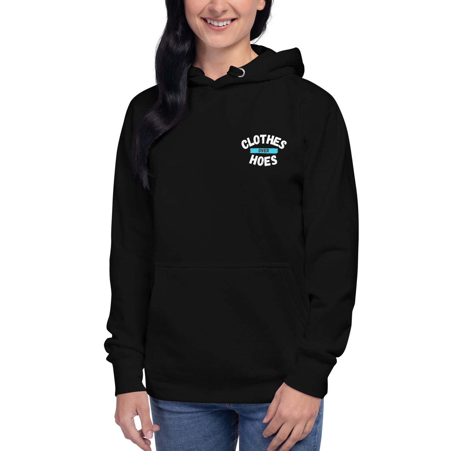 Clothes Over Hoes Unisex Hoodie